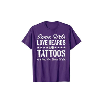 Vissa Tjejer älskar Skägg och Tatueringar T-Shirt