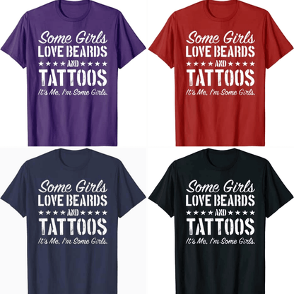 Vissa Tjejer älskar Skägg och Tatueringar T-Shirt